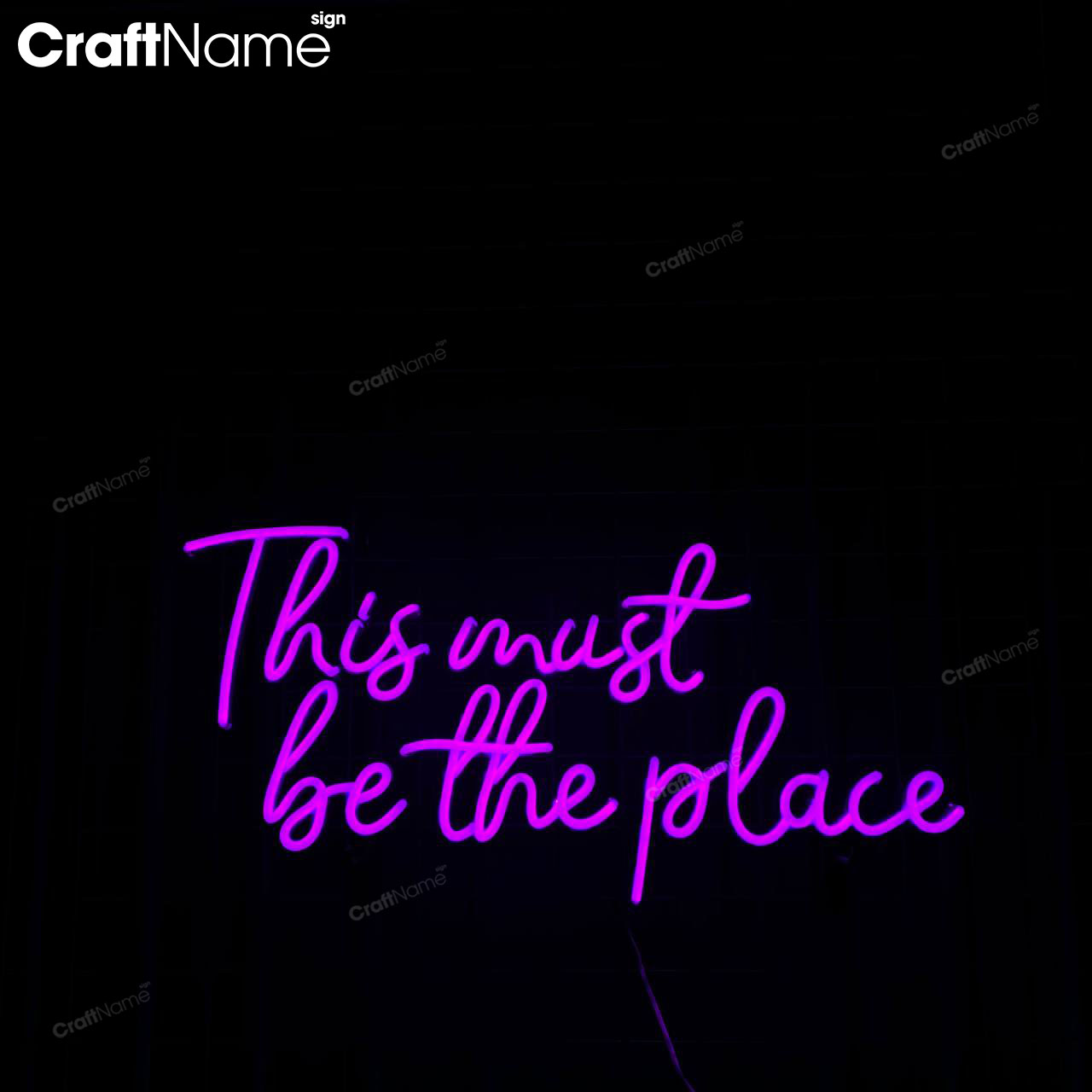 This Must Be The Place Neon Sign